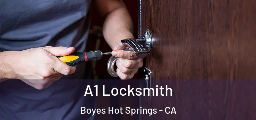  A1 Locksmith Boyes Hot Springs - CA