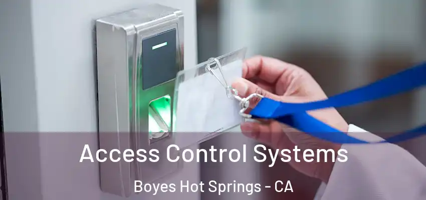  Access Control Systems Boyes Hot Springs - CA