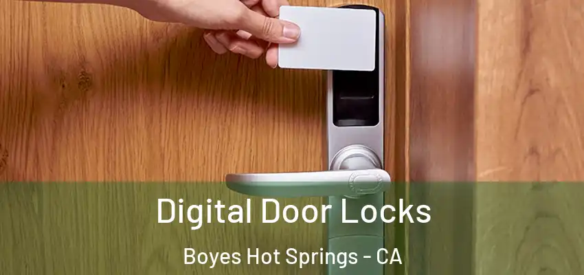 Digital Door Locks Boyes Hot Springs - CA
