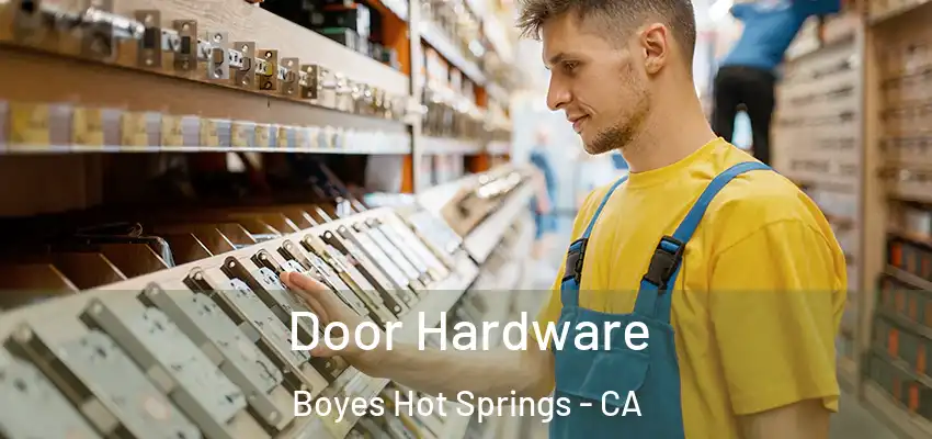 Door Hardware Boyes Hot Springs - CA