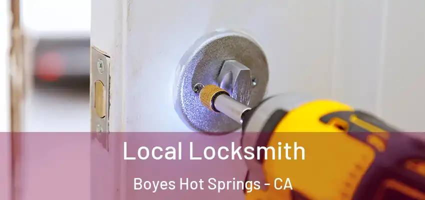  Local Locksmith Boyes Hot Springs - CA