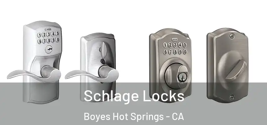  Schlage Locks Boyes Hot Springs - CA